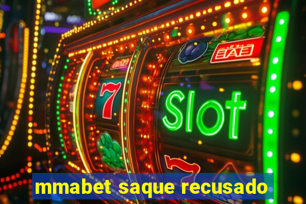 mmabet saque recusado